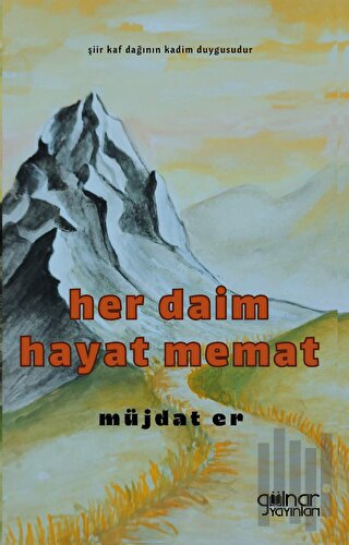 Her Daim Hayat Memat | Kitap Ambarı