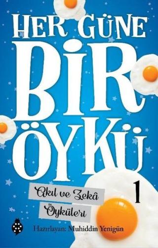 Akıl ve Zeka Öyküleri - Her Güne Bir Öykü 1 | Kitap Ambarı