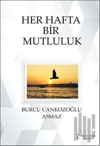 Her Hafta Bir Mutluluk | Kitap Ambarı