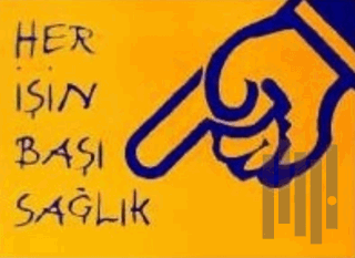 Her İşin Başı Sağlık | Kitap Ambarı