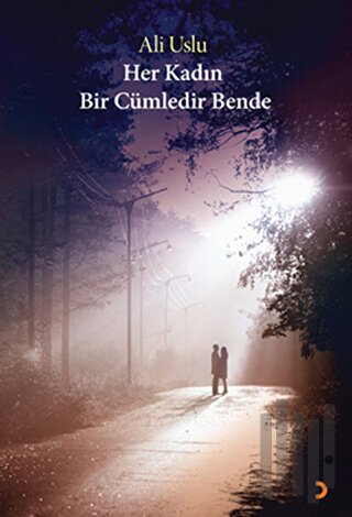 Her Kadın Bir Cümledir Bende | Kitap Ambarı