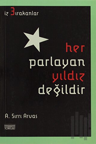 Her Parlayan Yıldız Değildir | Kitap Ambarı