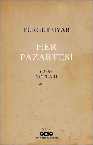 Her Pazartesi / 1962-67 Notları | Kitap Ambarı