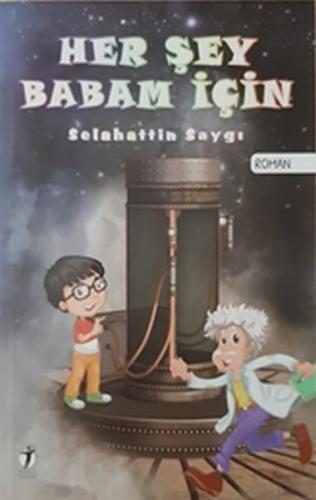 Her Şey Babam İçin | Kitap Ambarı