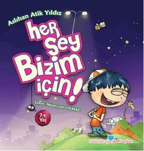 Her Şey Bizim İçin! | Kitap Ambarı