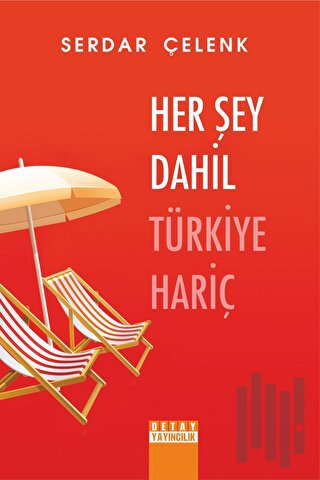 Her Şey Dahil Türkiye Hariç | Kitap Ambarı