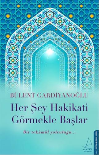 Her Şey Hakikati Görmekle Başlar | Kitap Ambarı