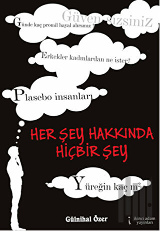 Her Şey Hakkında Hiçbir Şey | Kitap Ambarı