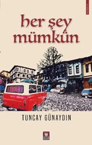 Her Şey Mümkün | Kitap Ambarı