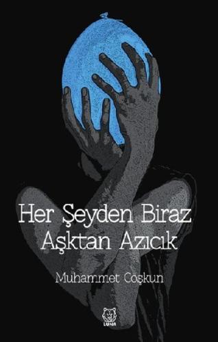 Her Şeyden Biraz Aşktan Azıcık | Kitap Ambarı