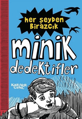 Her Şeyden Birazcık - Minik Dedektifler | Kitap Ambarı