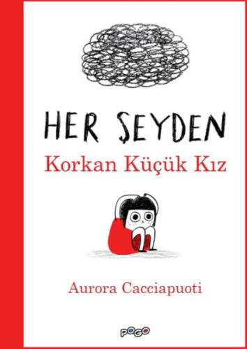 Her Şeyden Korkan Küçük Kız | Kitap Ambarı