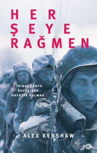 Her Şeye Rağmen – II. Dünya Savaşı’nda Hayatta Kalmak | Kitap Ambarı