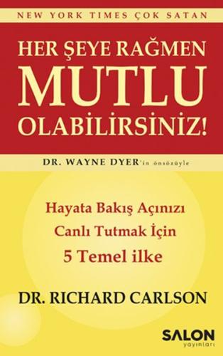 Her Şeye Rağmen Mutlu Olabilirsiniz! | Kitap Ambarı