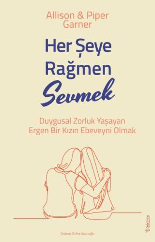 Her Şeye Rağmen Sevmek | Kitap Ambarı