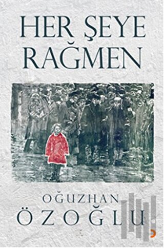 Her Şeye Rağmen | Kitap Ambarı