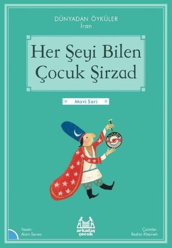 Her Şeyi Bilen Çocuk Şirzad - Dünyadan Öyküler İran | Kitap Ambarı