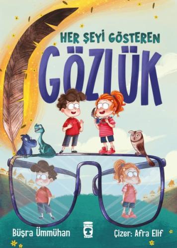 Her Şeyi Gösteren Gözlük | Kitap Ambarı