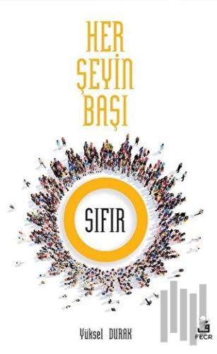 Her Şeyin Başı Sıfır | Kitap Ambarı