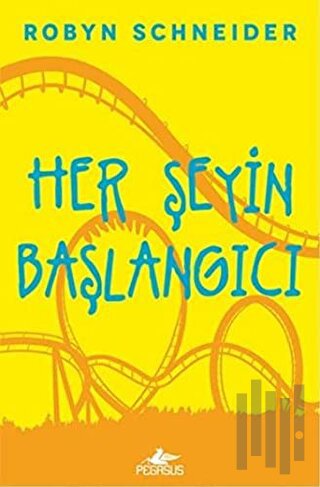 Her Şeyin Başlangıcı (Ciltli) | Kitap Ambarı