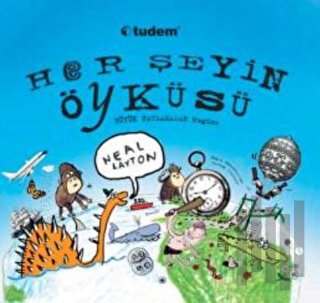 Her Şeyin Öyküsü (3 Boyutlu) (Ciltli) | Kitap Ambarı