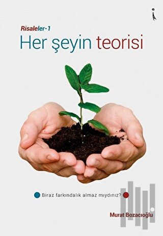 Her Şeyin Teorisi - Risaleler 1 | Kitap Ambarı