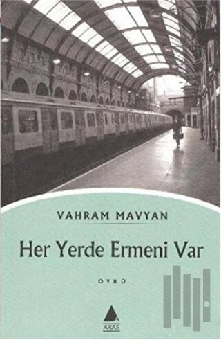 Her Yerde Ermeni Var | Kitap Ambarı