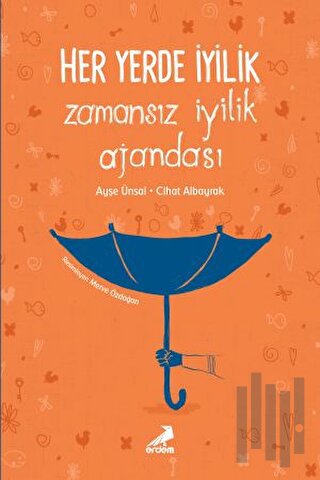 Her Yerde İyilik - Zamansız İyilik Ajandası | Kitap Ambarı