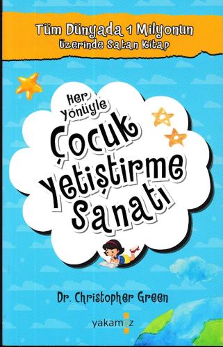 Her Yönüyle Çocuk Yetiştirme Sanatı | Kitap Ambarı