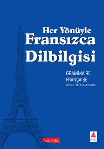 Her Yönüyle Fransızca Dilbilgisi | Kitap Ambarı