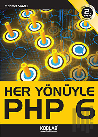 Her Yönüyle PHP 6 | Kitap Ambarı