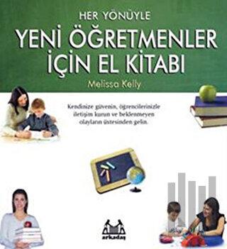 Her Yönüyle Yeni Öğretmenler İçin El Kitabı | Kitap Ambarı