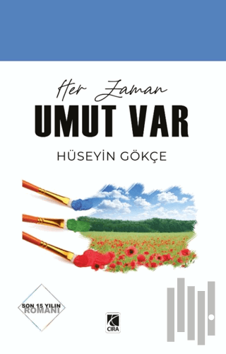 Her Zaman Umut Var | Kitap Ambarı