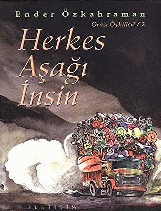 Herkes Aşağı İnsin (Orası Öyküleri 2) | Kitap Ambarı