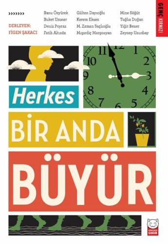 Herkes Bir Anda Büyür | Kitap Ambarı