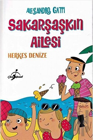 Herkes Denize - Sakarşaşkın Ailesi | Kitap Ambarı