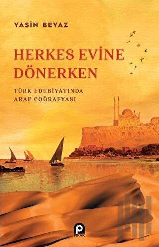 Herkes Evine Dönerken | Kitap Ambarı