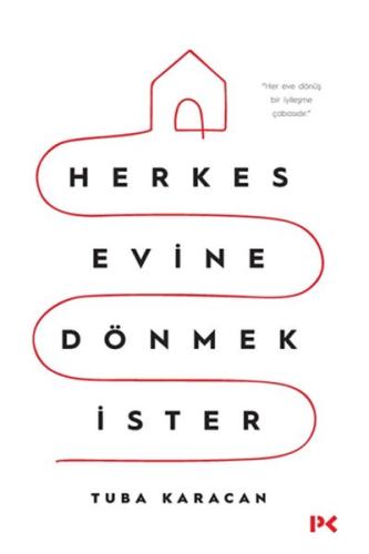 Herkes Evine Dönmek İster | Kitap Ambarı