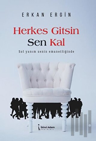 Herkes Gitsin Sen Kal | Kitap Ambarı