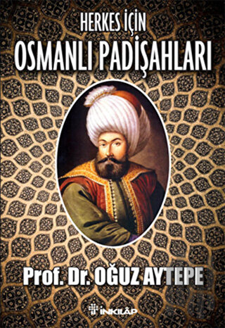 Herkes İçin Osmanlı Padişahları | Kitap Ambarı