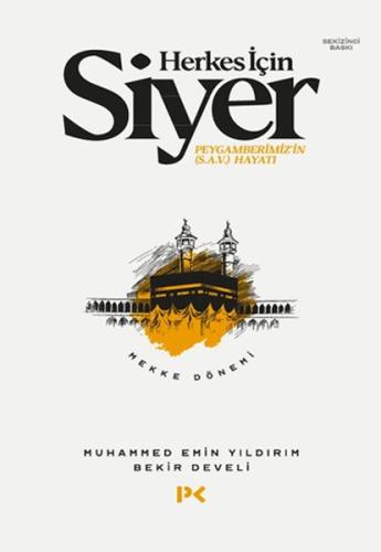 Herkes İçin Siyer - Mekke Dönemi | Kitap Ambarı