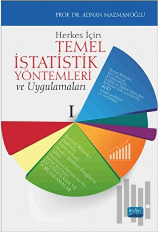 Herkes İçin Temel İstatistik Yöntemleri ve Uygulamaları | Kitap Ambarı