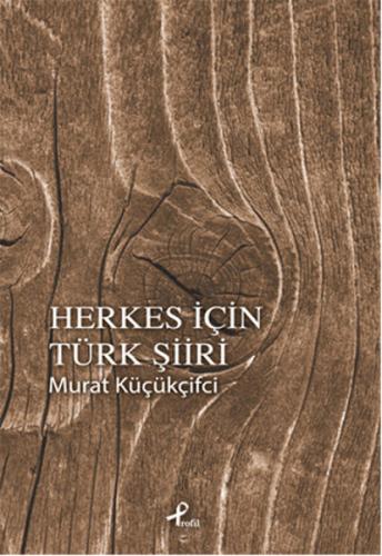 Herkes İçin Türk Şiiri | Kitap Ambarı