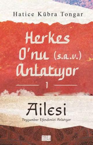 Herkes O’nu Anlatıyor 1 - Ailesi | Kitap Ambarı