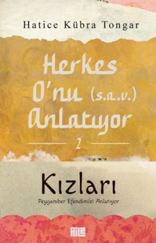 Herkes O'nu (s.a.v.) Anlatıyor - 2 | Kitap Ambarı