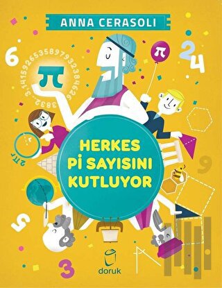 Herkes Pi Sayısını Kutluyor | Kitap Ambarı