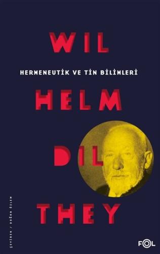 Hermeneutik ve Tin Bilimleri | Kitap Ambarı