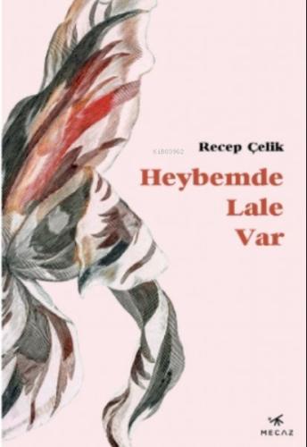 Heybemde Lale Var | Kitap Ambarı