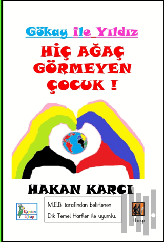 Hiç Ağaç Görmeyen Çocuk! | Kitap Ambarı