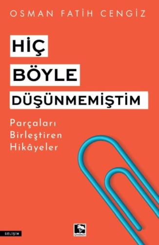 Hiç Böyle Düşünmemiştim | Kitap Ambarı